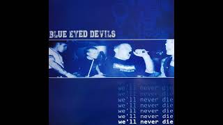 Watch Blue Eyed Devils Kill It video
