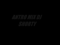 ANTRO MIX DJ SHORTY VOL 2