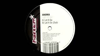 Anoma - Let It Go (Dub Mix)