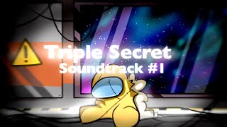 Soundtrack #1 [From «Triple Secret»]!