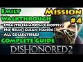 Dishonored 2 - Ghostly | Shadow | Clean Hands | Mission 4 The Clockwork Mansion - Emily