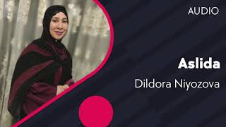 Dildora Niyozova - Aslida (Audio)