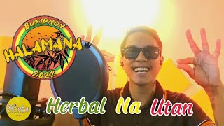 HALAMANA - Herbal na utan [Original |  Music ]