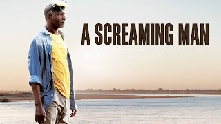 A Screaming Man 2010 Trailer Youssouf Djaoro Diouc Koma Emile Abossolo Mbo