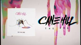 Watch Cane Hill The End video