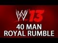 WWE 13 - 40 Man Royal Rumble Match!