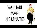Wahhabi War | 3 Minute History