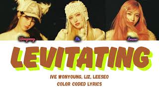 Ive 아이브 Wonyoung, Leeseo & Liz Levitating Color Coded Lyrics Orig. By Dua Lipa