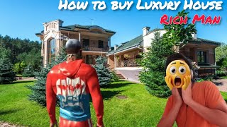 How To Buy Luxury House Like Rich Man