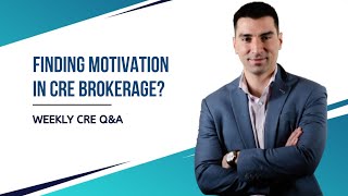 Finding Motivation in Commercial Real Estate Brokerage?