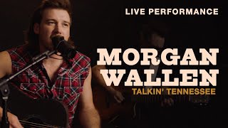 Morgan Wallen - Talkin' Tennessee