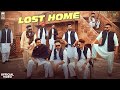 Lost Home(Official Video)| Sampooran feat. Mr Dee | Mr Penduz | Sky | 13 Group | Latest Punjabi Song