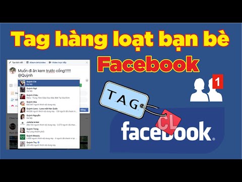 Cách Tag hàng loạt bạn bè Facebook trong 15s