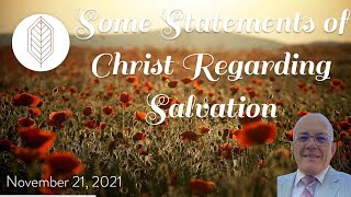 Some Statements of Christ Regarding Salvation