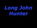 Long John Hunter - Ride With Me