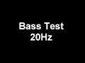 Bass Test - 20hz (5min Test Tone)