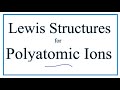 Lewis Structures for Polyatomic Ions