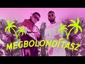 HERCEG x MISSH - MEGBOLONDÍTASZ (OFFICIAL MUSIC VIDEO )