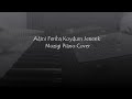 Adini Feriha Koydum Jenerik Piano Coverعزف موسيقي تتر مسلسل اسميتها فريحة