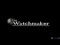 [The Watchmaker - Игровой процесс]