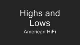 Watch American HiFi Highs And Lows video