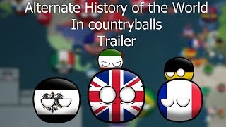 Alternate History Of The World Collab Trailer