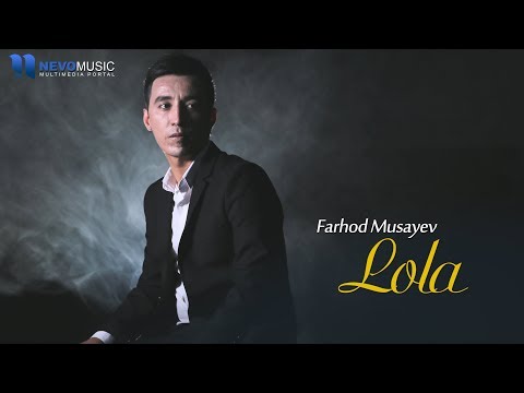 Farhod Musayev - Lola
