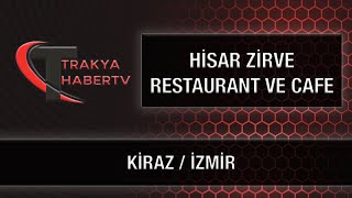 Hi̇sar Zi̇rve Restaurant Ve Cafe - Ki̇raz İzmi̇r