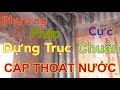 Hướng Dẫn Cách Dựng Trục Nước Thoát Dân Dụng(Công thức Dựng Trục Cực Dể)_0919923023(KS.Đạt)