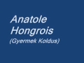 Anatole Hongrois (Gyermek Koldus) - Koldusok Réme