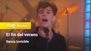 Watch Danza Invisible El Fin Del Verano video