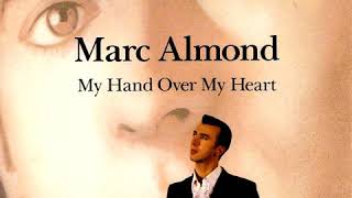 Watch Marc Almond My Hand Over My Heart video