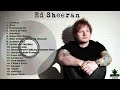 Ed Sheeran ultimate collection