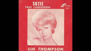 Watch Sue Thompson True Confession video
