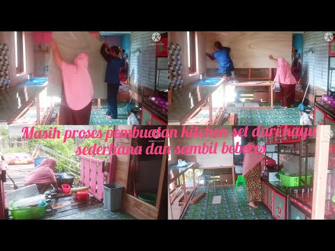 BIKINAN SENDIRI KITCHEN SET SEDERHANA DARI KAYU SUDAH 25% DAN SAMBIL BEBERES GAK ADA HABISNYA