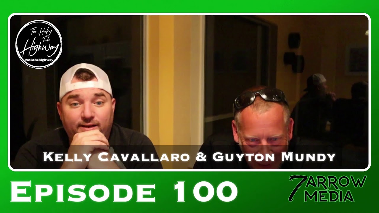 The Honky Tonk Highway - EPISODE 100 - Special birthday and 100th episode with Guyton Mundy