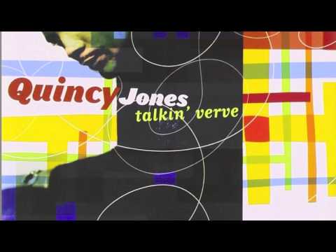 Talkin' Verve: Quincy Jones Talkin' Verve: Quincy Jones