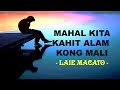 Mahal kita kahit alam kong mali By - Laie Macato  ( Hugot )