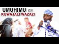 UMUHIMU WA KUWAJALI WAZAZI SHEIKH OTHMAN MAALIM