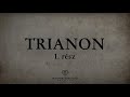 Trianon (1.rész) A legsúlyosabb csapás egy ezer éves államra, és az utána következő 100 év története