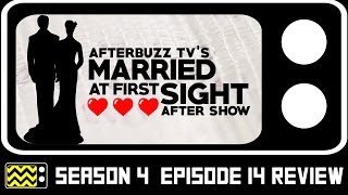 Married At First Sight Season 4 Episode 14 Review & After Show | AfterBuzz TV