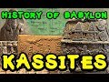 The Kassite Dynasty of Babylon