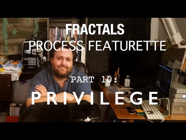 Fractals - Process Featurettes