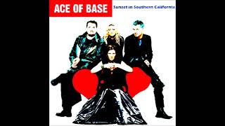 Watch Ace Of Base Sunset In Southern California video