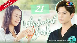 Whirlwind Girl EP21 | Yang Yang【ENG SUB】Chinese tendy drama | idol drama