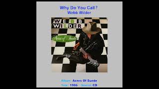 Watch Webb Wilder Why Do You Call video