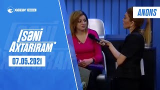 Səni Axtarıram 07.05.2021 Anons