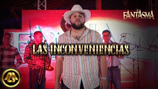 Watch El Fantasma Las Inconveniencias video