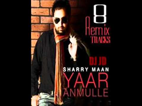 yaar anmulle remix extended version by sharry maan(Dj Hans) (...