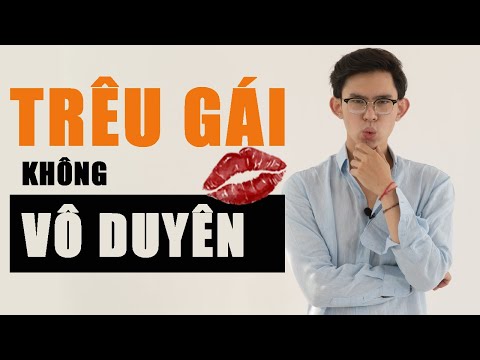 5 TIPS ĐỂ TRÊU GÁI TINH TẾ TRONG TÁN TỈNH | Men's Bay